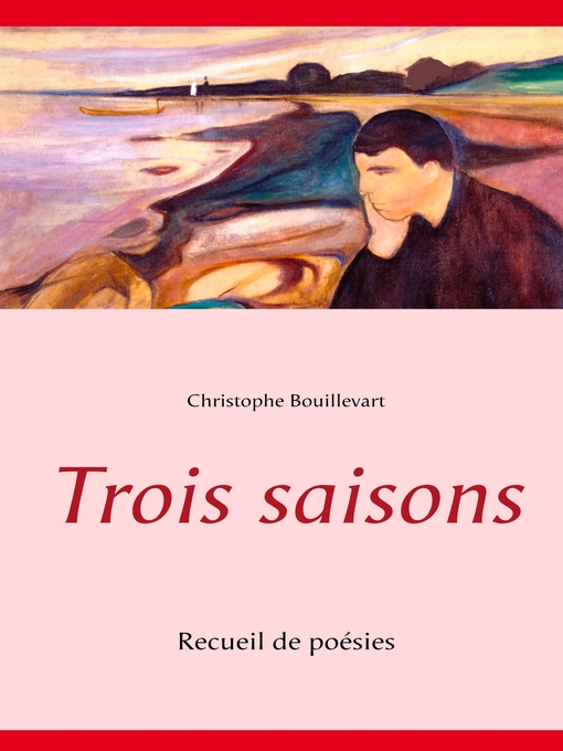 Title details for Trois saisons by Christophe Bouillevart - Available